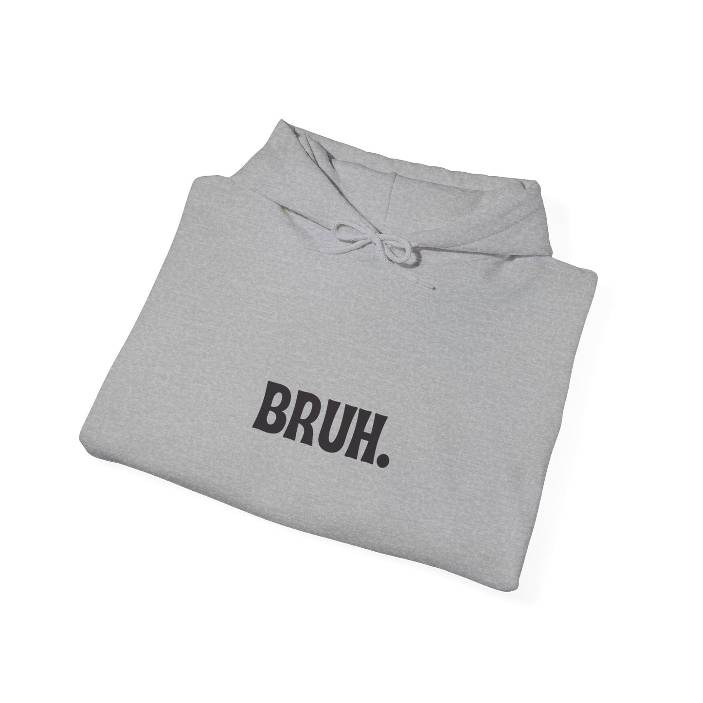 Bruh Unisex Heavy Blend™ Hooded Sweatshirt