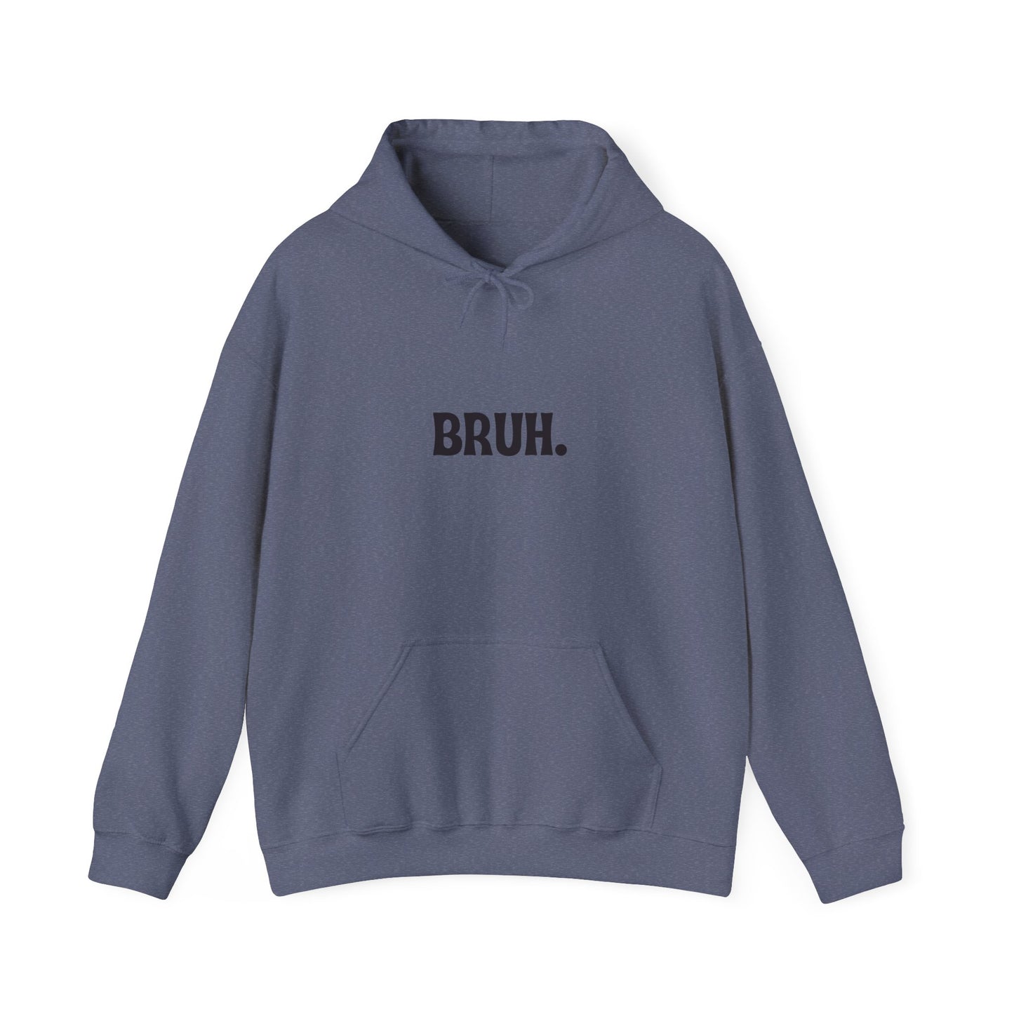 Bruh Unisex Heavy Blend™ Hooded Sweatshirt