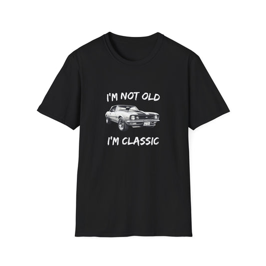 Classic Unisex T-Shirt - 'I'm Not Old, I'm Classic' Tee