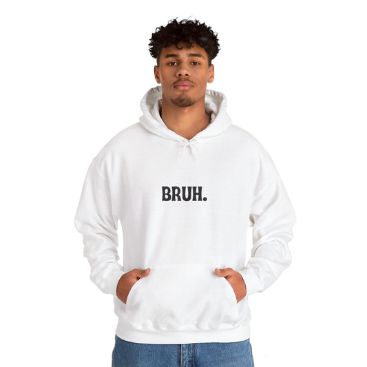 Bruh Unisex Heavy Blend™ Hooded Sweatshirt